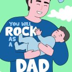 You Will Rock As a Dad